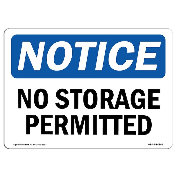 Safety Sign, OSHA Notice, 18" Height, No Storage Permitted Sign, Landscape, 1824-L-14867